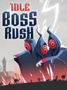 IDLE BOSS RUSH cover art
