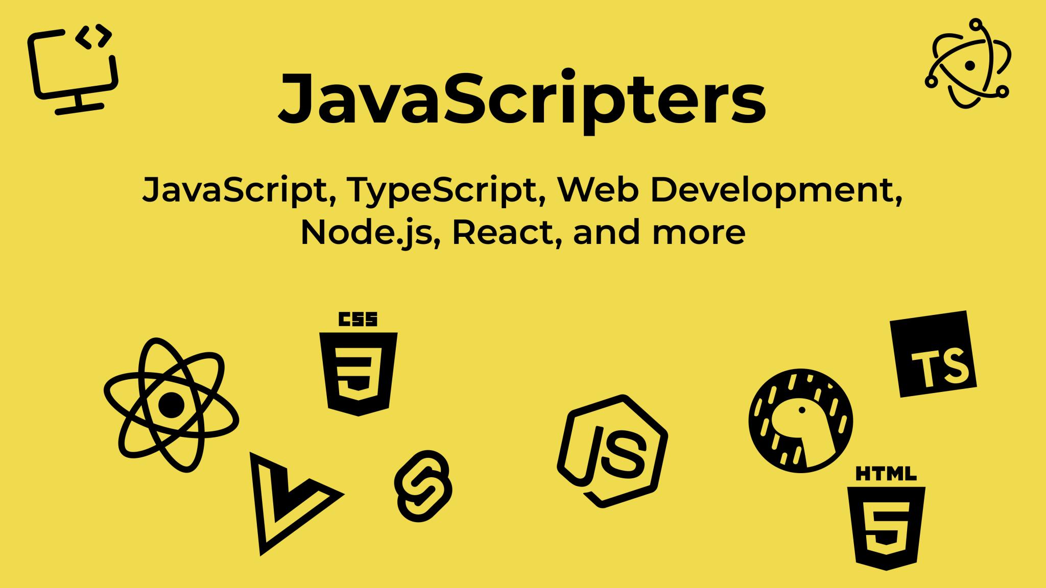 Discovery splash banner for JavaScripters | Web Development, Node.js, TypeScript, and more Discord server